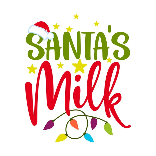 Santas Milk Santa Claus Calligraphy Phrase Christmas 손으로 크리스마스 인사말 — 스톡 벡터