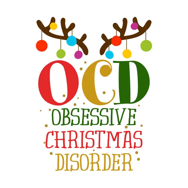 Ocd Trastorno Obsesivo Navidad Frase Divertida Juego Palabras Letras Dibujadas — Vector de stock