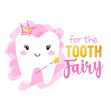 Diş Perisi için Kawaii tarzında Diş Perisi Prenses tasarımı. El yapımı Diş Perisi 'nden komik bir alıntı. Okul anaokulu önleme posterleri, tebrik kartları, afişler, tekstil için iyi..