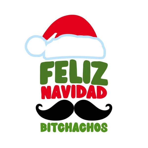 Feliz Navidad Bitchachos Muchachos Χαριτωμένο Εμπνευσμένο Αστείο Απόσπασμα Μουστάκι Και — Διανυσματικό Αρχείο