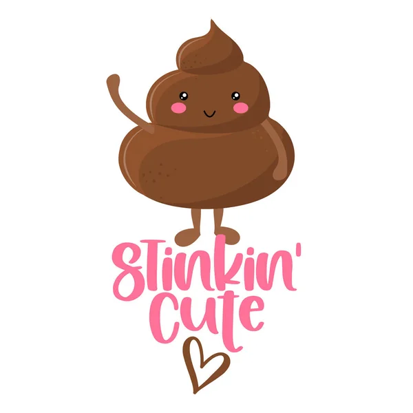 Stinking Cute Cute Smiling Happy Poop Funny Quote Vector Flat — Wektor stockowy