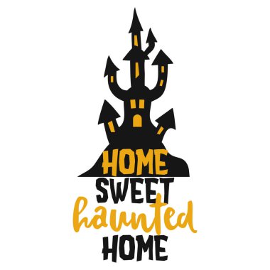 Home Sweet Perili Ev - Siyah arka planda Cadılar Bayramı alıntısı. Tişört, kupa, hatıra defteri, hediye, matbaa. Tatil alıntıları. 