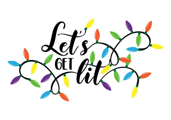 Let Get Lit Calligraphie Phrase Pour Noël Avec Des Lumières — Image vectorielle