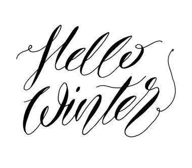 Metin yazı kış el Merhaba. Fırça hat. Vektör çizim kış sezon poster, kartpostal, tebrik kartı, davetiye şablon için.