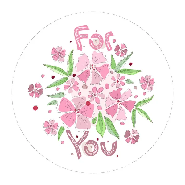 Lettering with floral decoration with the words For you . Circle shape. Greeting card, poster, sticker, hand-drawn style vector illustration. — Stock Vector
