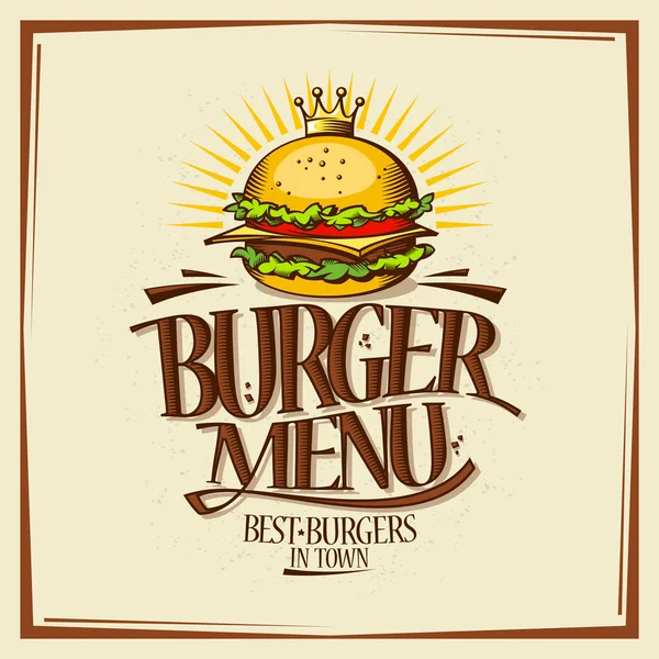 Burger Menü Tasarım Konsepti Lokanta Retro Tarzı Poster Royal Crown — Stok Vektör