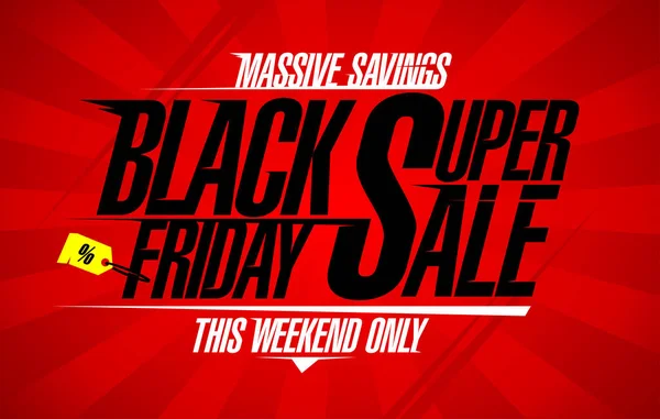 Black Friday Super Koop Vector Banner Enorme Besparingen Alleen Dit — Stockvector