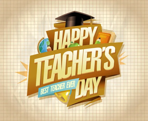 Happy teacher's day card or banner design, best teacher ever — Stock Vector