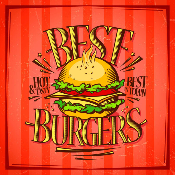 Best burgers menu design, vector poster with hot hamburger