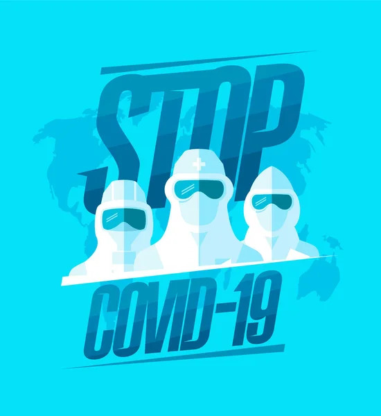 Stop Covid Vecteur Affiche Plate Avec Scientifique Vêtu Combinaisons Protection — Image vectorielle