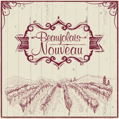 Genç şarap tatili - Beaujolais yeni sancak tasarımı el çizimi üzüm bağı manzaralı, klasik tarzda