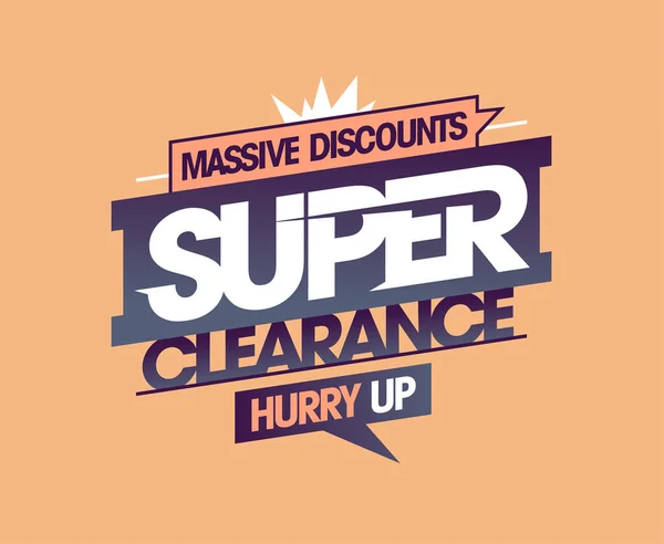 Super Clearance Massiva Rabatter Skynda Dig Vektor Reklam Försäljning Banner — Stock vektor