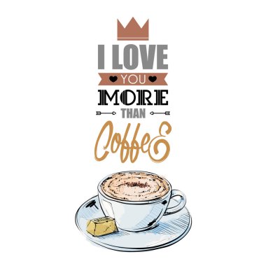 Metin ve coffe fincan ile romantik kart.