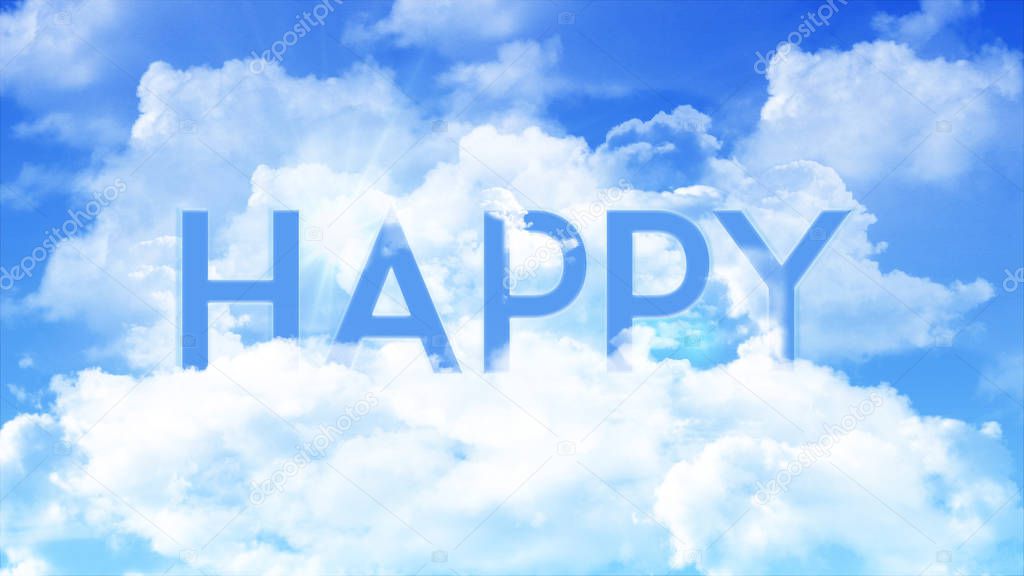 Word HAPPY in the clouds, colorful sky color. strong word concept for business presentation.
