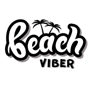 Plaj viber. Elle çizilmiş harfler. Vektör illüstrasyon. Yaz tasarımı için en iyisi, posterler, afişler için.