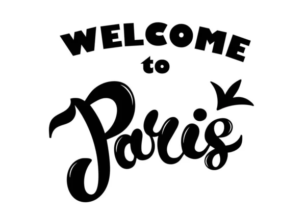 Welcome Paris Hand Drawn Lettering Vector Illustration — Stock Vector