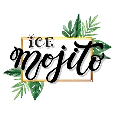 Buz mojitosu. Suluboya arka plan ile elle çizilmiş harfler. Arka plan yeşil suluboya yaprakları vardır