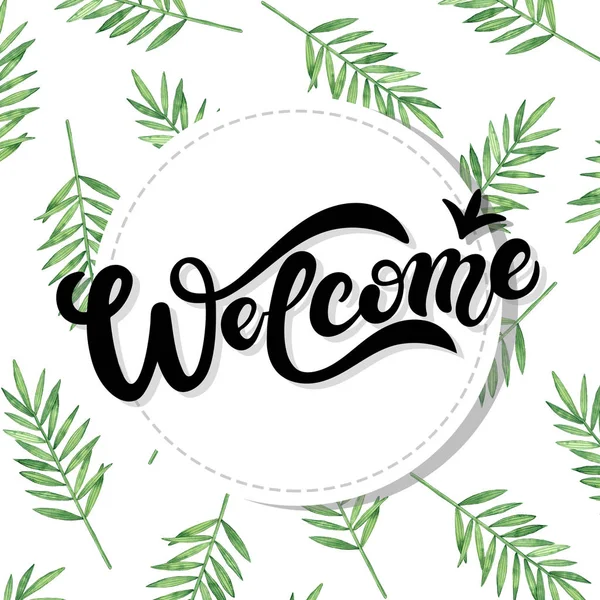 Hoş geldi -niz. Suluboya arka plan ile elle çizilmiş harfler. Arka plan yeşil suluboya yaprakları vardır