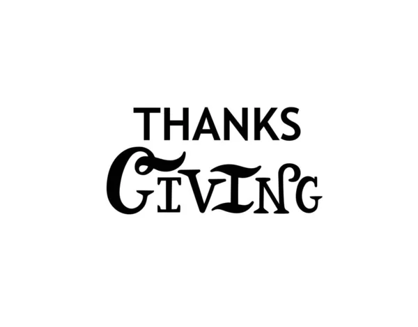 Thanksgiving Handritade Bokstäver Typografi Affisch Vektor Illustration — Stock vektor