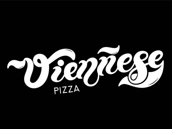 Pizza Viennese Name Type Pizza Italian Hand Drawn Lettering Illustration — Stock Vector