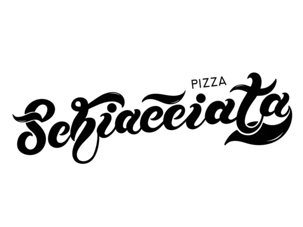 Πίτσα Schiacciata Όνομα Του Τύπου Της Πίτσας Στα Ιταλικά Χειροποίητα — Διανυσματικό Αρχείο