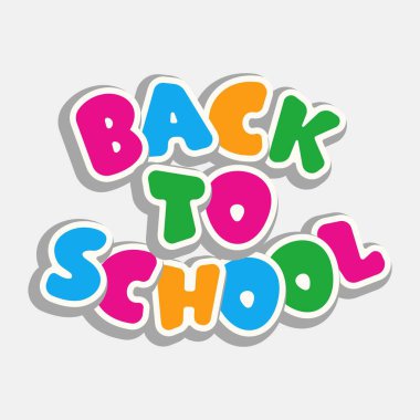 Gri arka plandaki Okula Geri Dönüş metni. Parlak çok renkli harfler (kırmızı, sarı, yeşil, mavi). Çizgi film tarzı. Kartlar, broşürler, el ilanları, zarflar, kapaklar, satış lar için tasarım öğeleri.