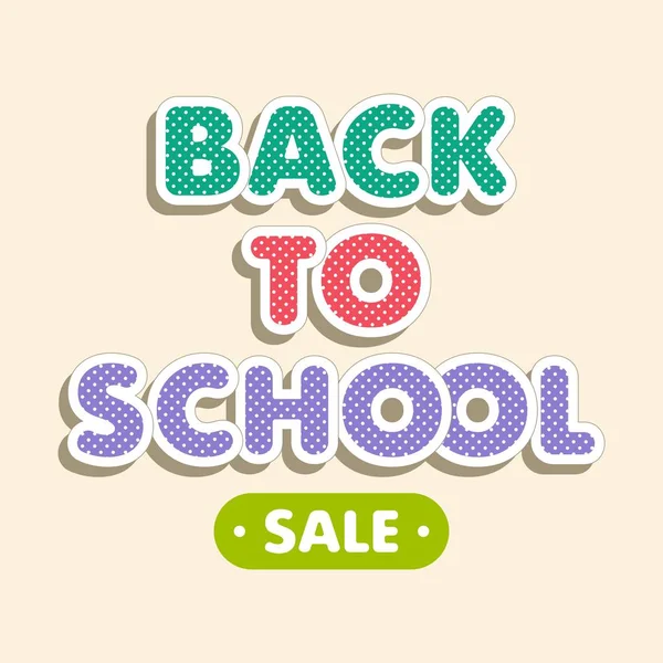 Texto Colorido Back School Fundo Bege Letras Multicoloridas Brilhantes Com —  Vetores de Stock