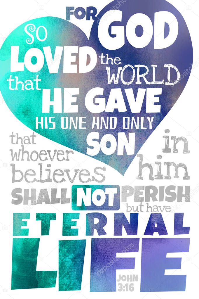  For God so loved the world (John 3:16)
