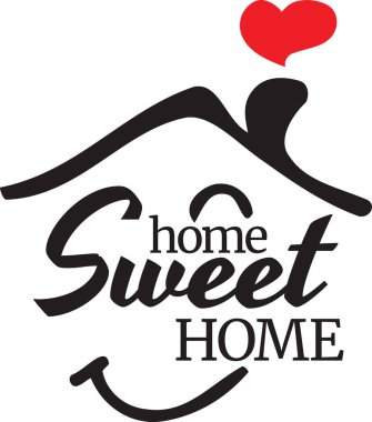Home Sweet Home, vektör, yazım tasarımı, harf, tişört uygulaması, kitap illüstrasyonu, beyaz arka planda izole edilmiş Hristiyan poster tasarımı, duvar çıkartması, grafik tasarımı