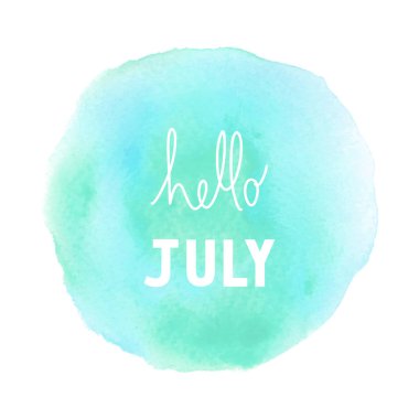 Merhaba Temmuz metin yeşil ve mavi yuvarlak suluboya arka plan.