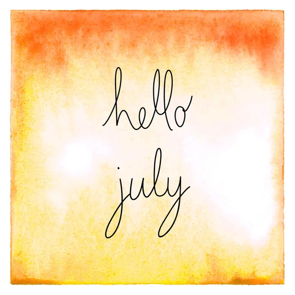 Turuncu ve sarı renkli sulu boya arka plan üzerinde Temmuz metin Merhaba.