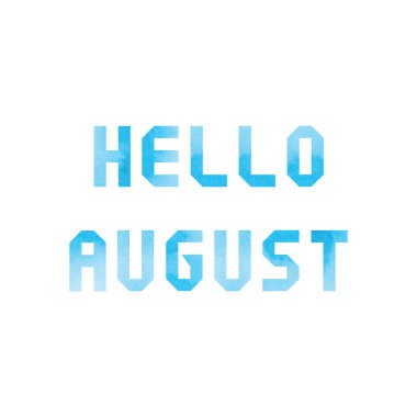 Ağustos kartı beyaz zemin üzerine mavi suluboya ile Merhaba.