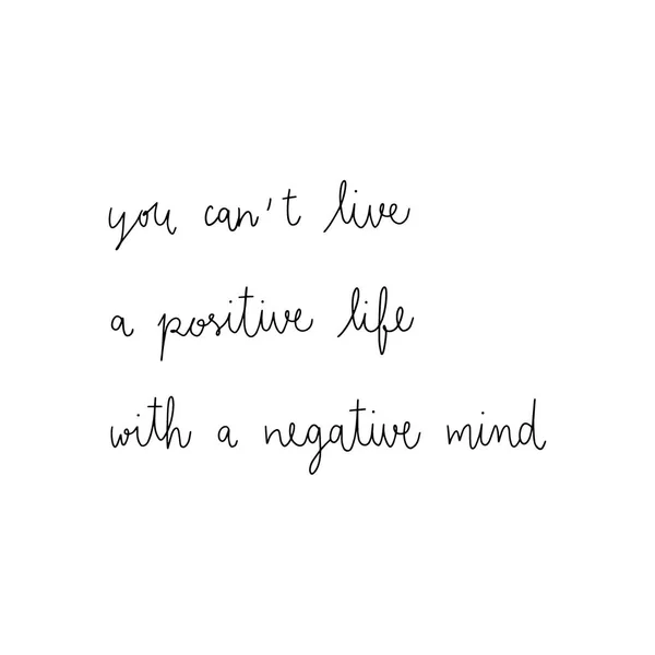 Non Può Vivere Una Vita Positiva Con Una Mente Negativa — Vettoriale Stock