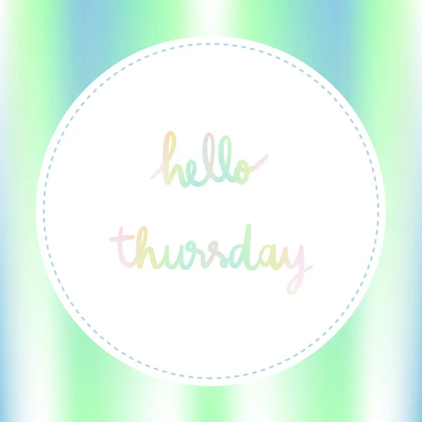 Fond Pastel Avec Hello Thursday Hand Lettering — Image vectorielle