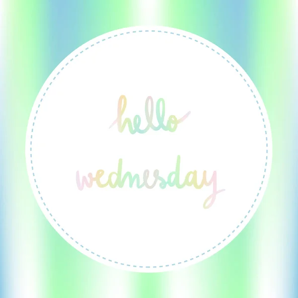 Sfondo Pastello Con Hello Wednesday Lettering Mano — Vettoriale Stock