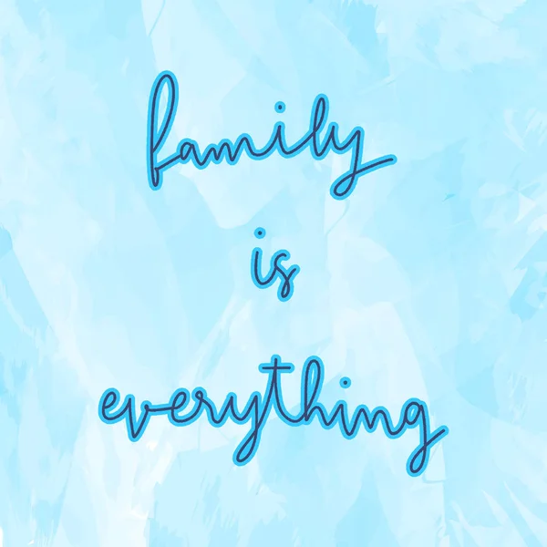 Familia es todo letras de la mano en azul acuarela backgroun — Archivo Imágenes Vectoriales