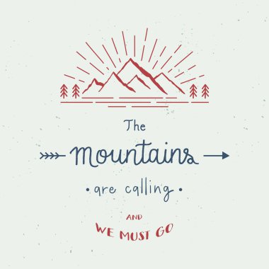 Dağlar çağırıyor ve soyut suluboya sıçramalarla el yazısı yazması yazmalıyız. Seyahat kavramı.