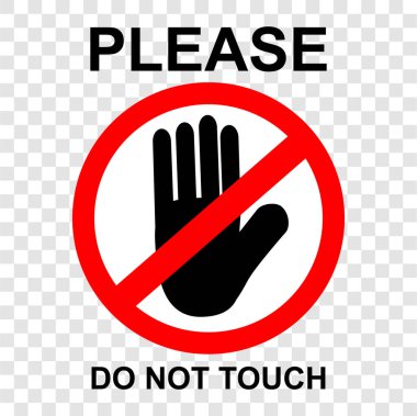 Basit vektör yasaklama işareti, lütfen şeffaf efekt arka planında dokunmayın