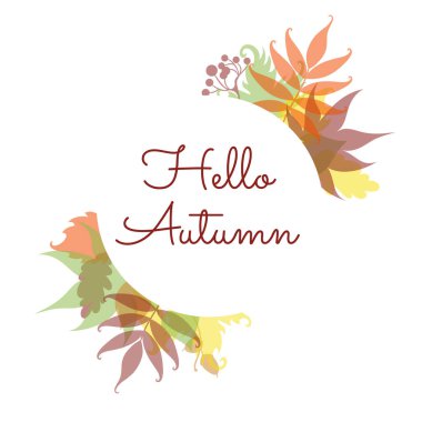 Sonbahar yaprakları ve beyaz çemberdeki Hello Autumn metni. Beyazda izole edilmiş.