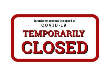 Geçici olarak kapalı işareti. Coronavirus 'un tabela yayılmasını engelle, ofis kilitlenme grafik tasarım konsepti beyaz arka planda izole edildi. Vektör illüstrasyonu