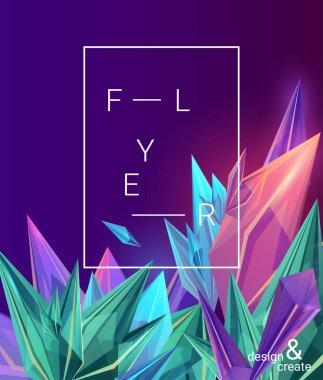 Renkli kristallerle soyut bir arkaplan. Broşür ya da poster şablonu. Vektör eps10 tasarımı