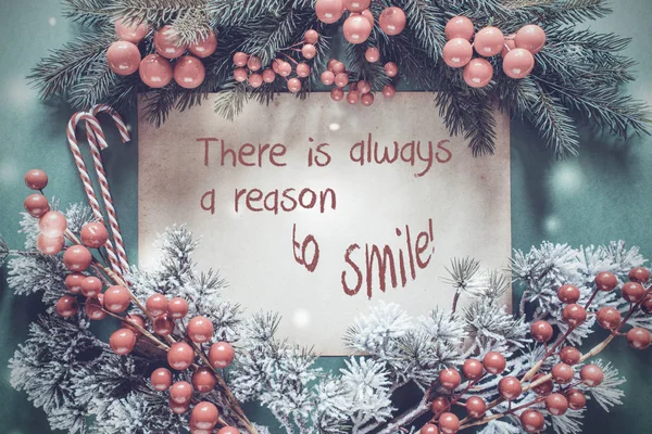 Christmas Garland, Red Quote There Is Always A Reason To Smile — Stock Photo, Image