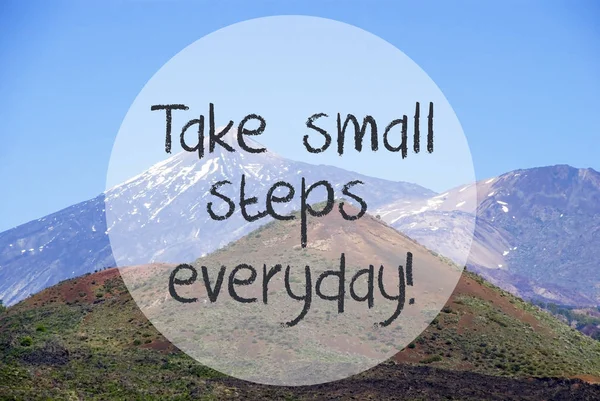 Vulcano Mountain, Цитата Take Small Steps Everyday — стоковое фото