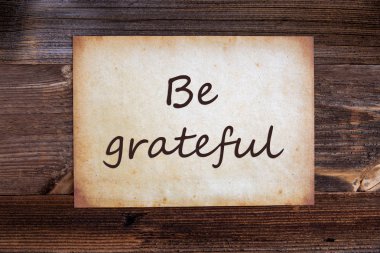 Eski Kağıt, Metin Be Grateful, Ahşap Arka Plan