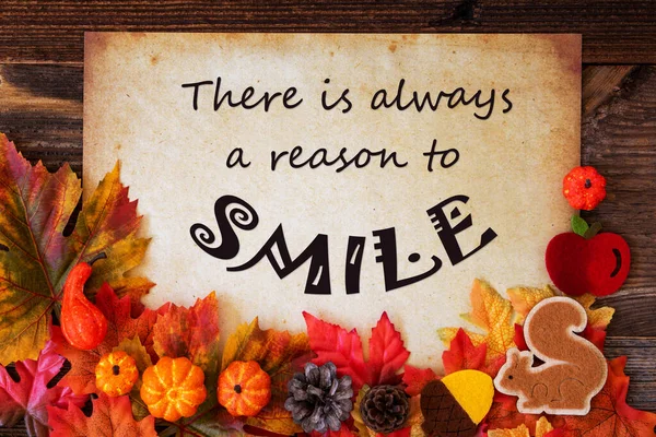 Old Paper With Quote Always Reason To Smile, Colorful Autumn Decoration — Stock Photo, Image