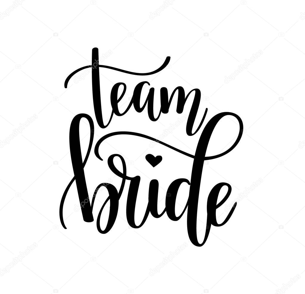Team bride calligraphy lettering vector hen party, bachelorette wedding design