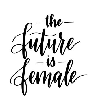 Gelecek kadın motivasyonel ilham vektör kaligrafi tasarımı