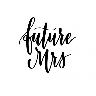 Future Mrs vector calligraphy wedding or bachelorette party design