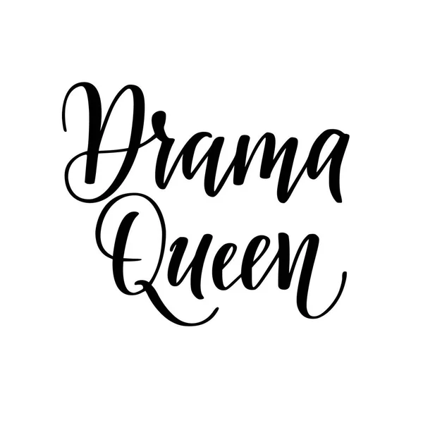 Drama Queen Vector Calligraphy Design für T-Shirt-Prints, Handyhüllen, Tassen oder Poster — Stockvektor