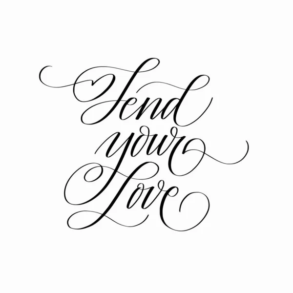 Envoyez votre citation de lettrage calligraphie vectorielle amour — Image vectorielle